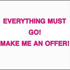 Everything has to go